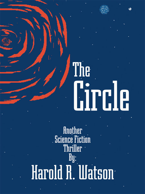 Title details for The Circle by Harold R. Watson - Available